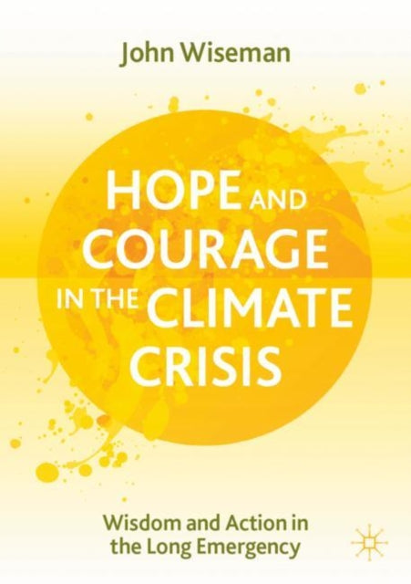 Hope and Courage in the Climate Crisis