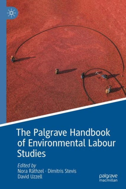 Palgrave Handbook of Environmental Labour Studies