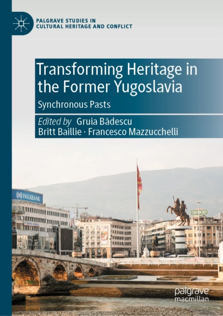 Palgrave Studies in Cultural Heritage and Conflict