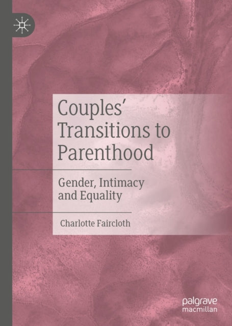 Couples' Transitions to Parenthood