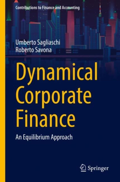Dynamical Corporate Finance