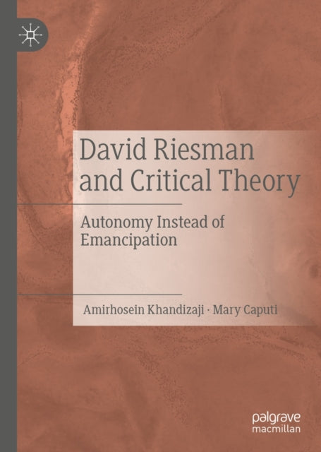 David Riesman and Critical Theory