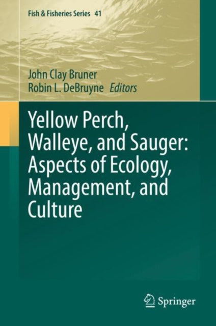 Yellow Perch, Walleye, and Sauger: Aspects of Ecology, Management, and Culture