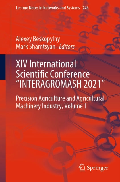 XIV International Scientific Conference "e;INTERAGROMASH 2021"e;