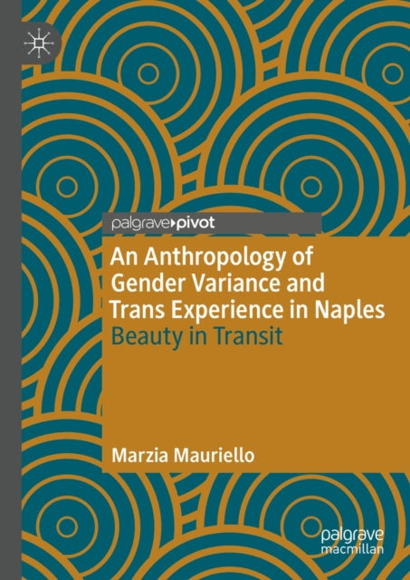 Anthropology of Gender Variance and Trans Experience in Naples