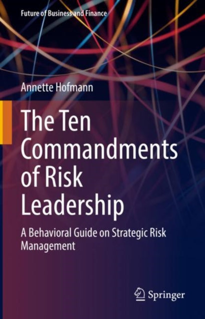Ten Commandments of Risk Leadership