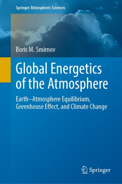 Global Energetics of the Atmosphere