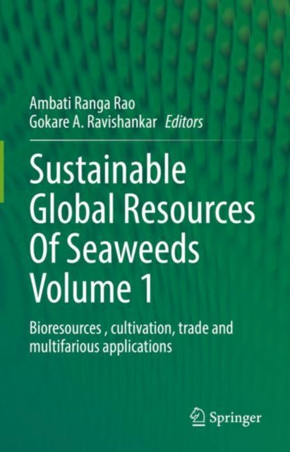 Sustainable Global Resources Of Seaweeds Volume 1