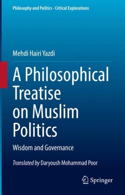 Philosophical Treatise on Muslim Politics