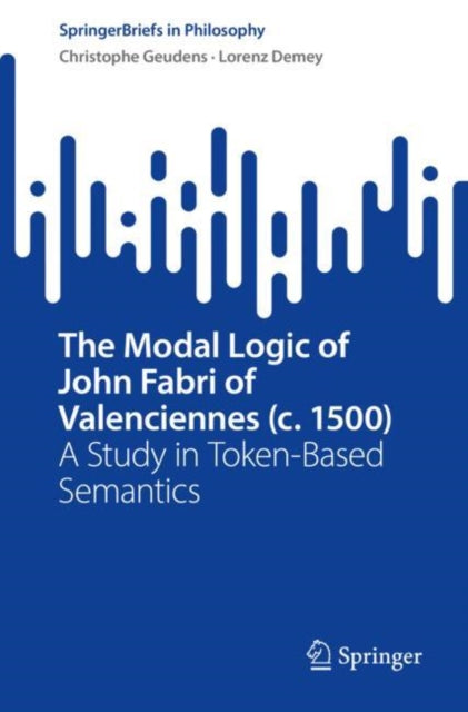 Modal Logic of John Fabri of Valenciennes (c. 1500)