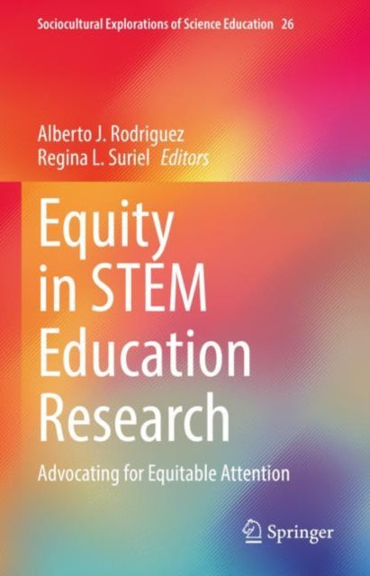 Sociocultural Explorations of Science Education