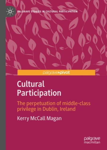 Palgrave Studies in Cultural Participation