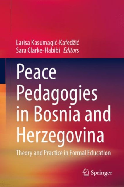 Peace Pedagogies in Bosnia and Herzegovina