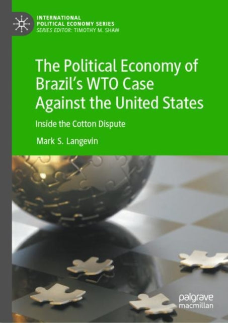 Political Economy of Brazil's WTO Case Against the United States