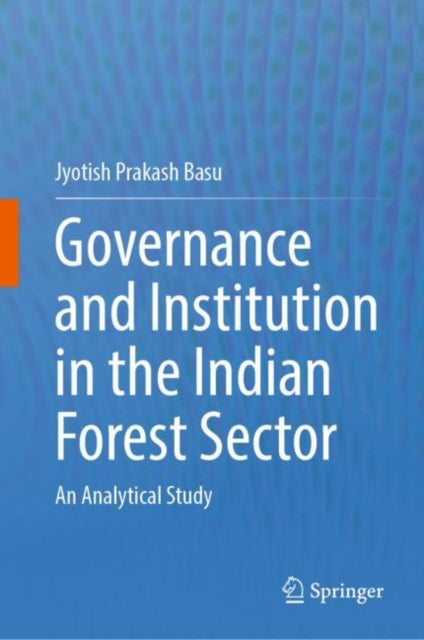 Governance and Institution in the Indian Forest Sector