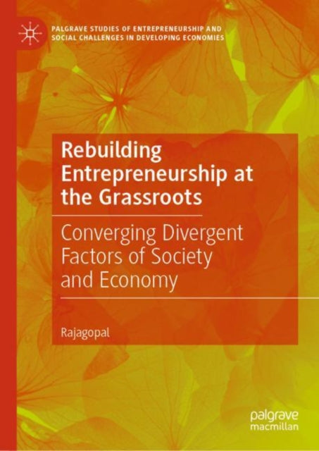 Palgrave Studies of Entrepreneurship and Social Challenges in Developing Economies