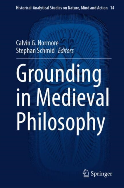 Historical-Analytical Studies on Nature, Mind and Action