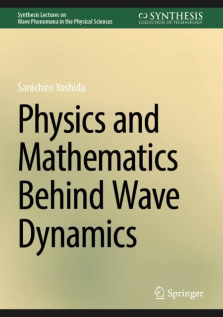 Synthesis Lectures on Wave Phenomena in the Physical Sciences