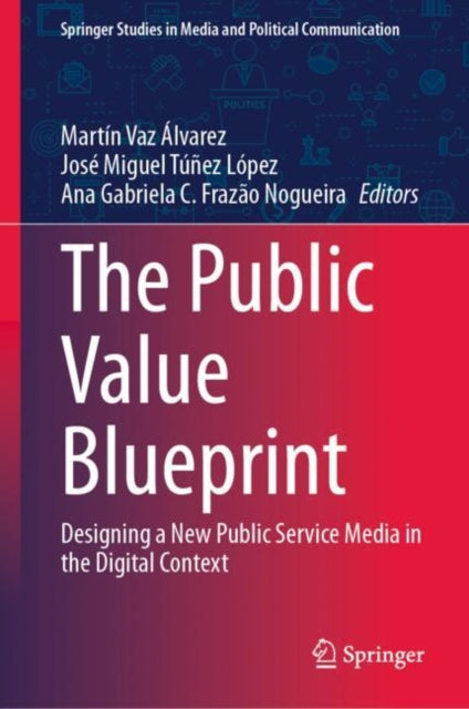 Springer Studies in Media and Political Communication