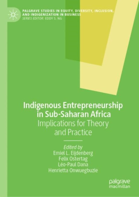 Palgrave Studies in Equity, Diversity, Inclusion, and Indigenization in Business