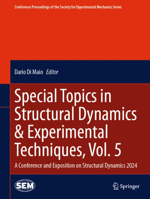 Conference Proceedings of the Society for Experimental Mechanics Series