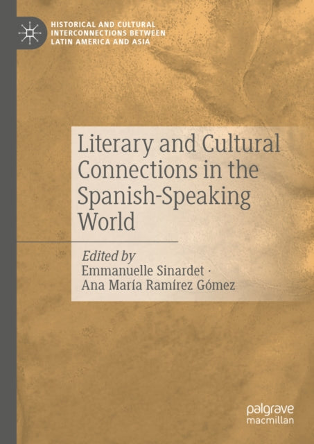 Historical and Cultural Interconnections between Latin America and Asia
