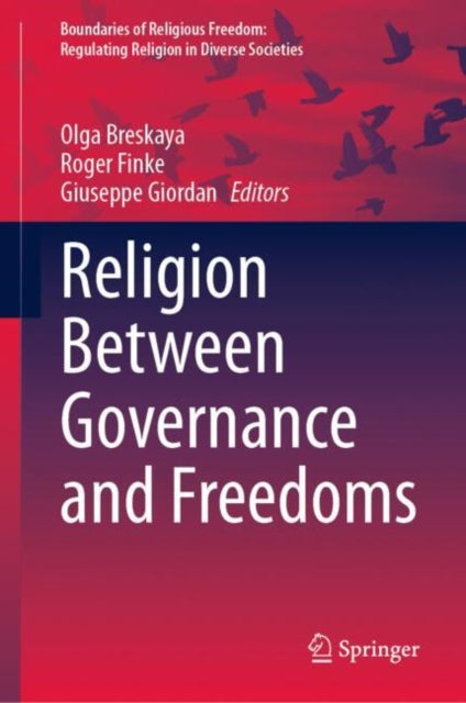 Boundaries of Religious Freedom: Regulating Religion in Diverse Societies