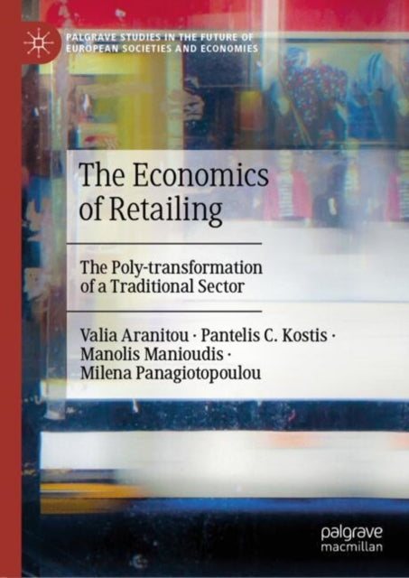 Palgrave Studies in the Future of European Societies and Economies