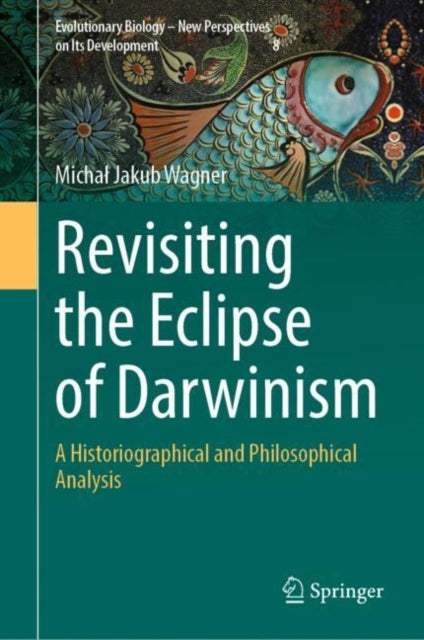 Evolutionary Biology – New Perspectives on Its Development