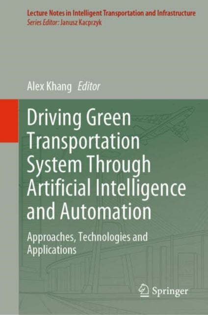Lecture Notes in Intelligent Transportation and Infrastructure