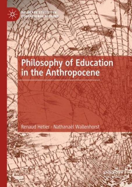 Palgrave Studies in Educational Futures