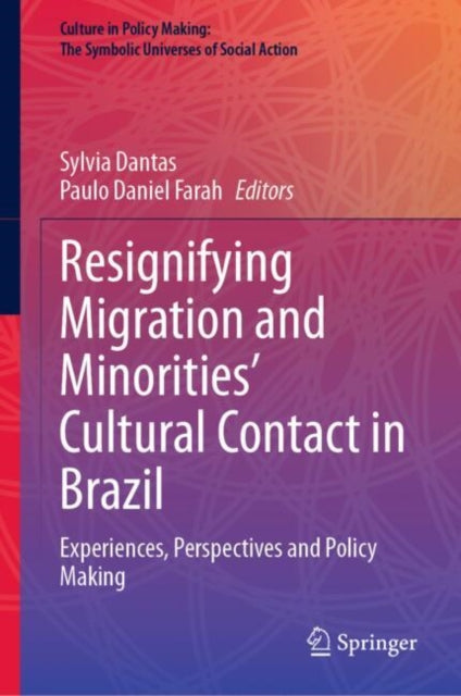 Culture in Policy Making: The Symbolic Universes of Social Action