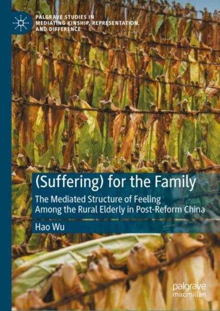 Palgrave Studies in Mediating Kinship, Representation, and Difference