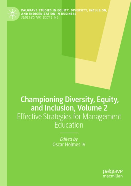 Palgrave Studies in Equity, Diversity, Inclusion, and Indigenization in Business