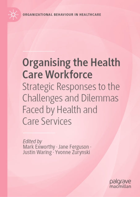 Organizational Behaviour in Healthcare