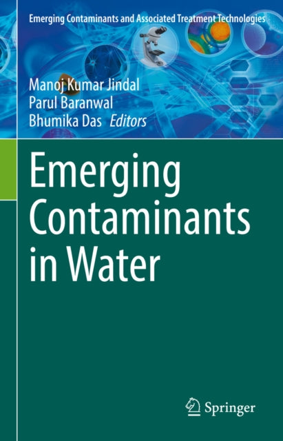 Emerging Contaminants and Associated Treatment Technologies