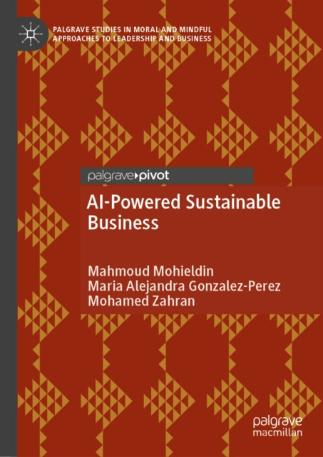 Palgrave Studies in Moral and Mindful Approaches to Leadership and Business