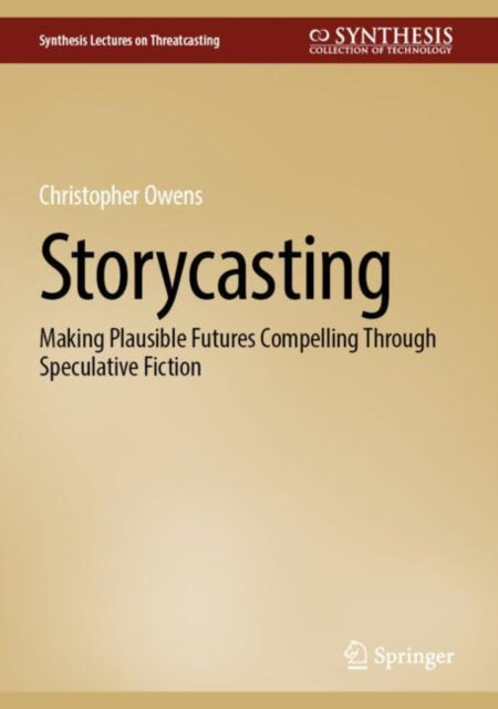 Synthesis Lectures on Threatcasting
