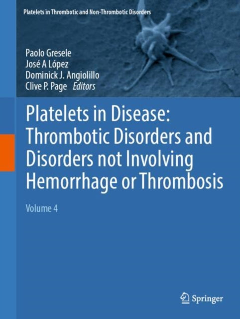 Platelets in Thrombotic and Non-Thrombotic Disorders