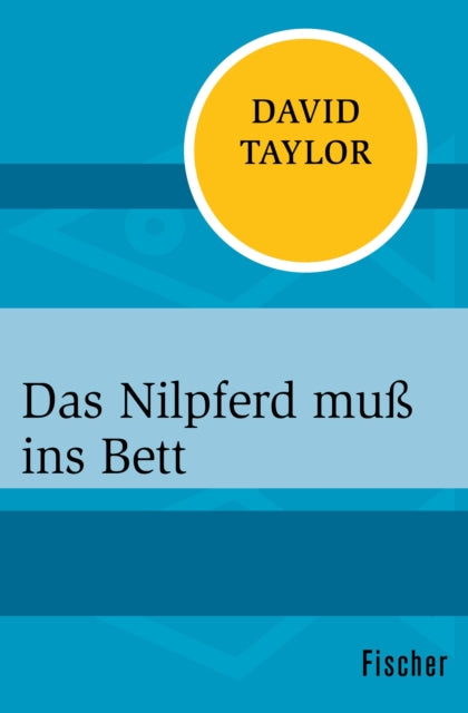 Das Nilpferd mu� ins Bett