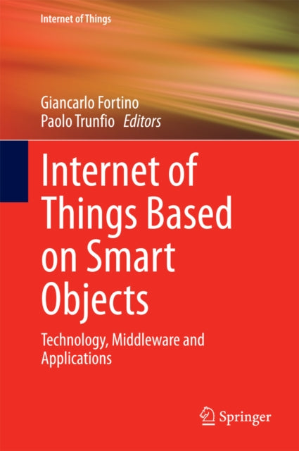 Internet of Things Based on Smart Objects