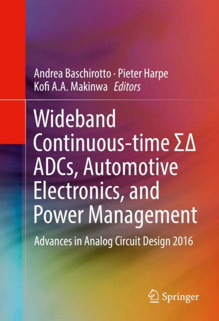 Wideband Continuous-time [Sigma Delta] ADCs, Automotive Electronics, and Power Management