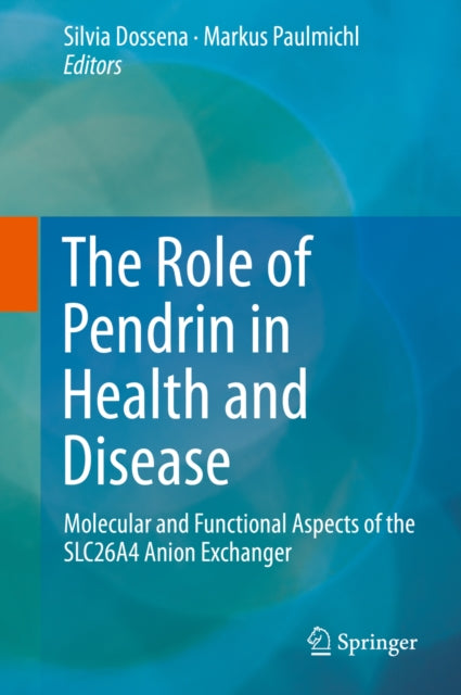 Role of Pendrin in Health and Disease