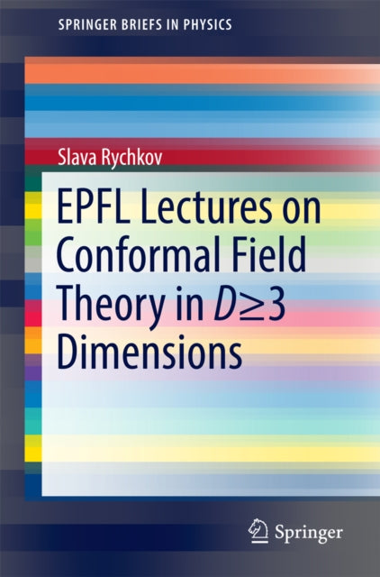 EPFL Lectures on Conformal Field Theory in D = 3 Dimensions