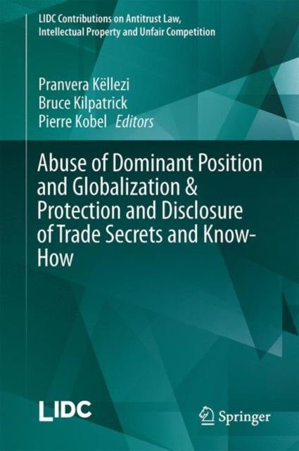 LIDC Contributions on Antitrust Law, Intellectual Property and Unfair Competition