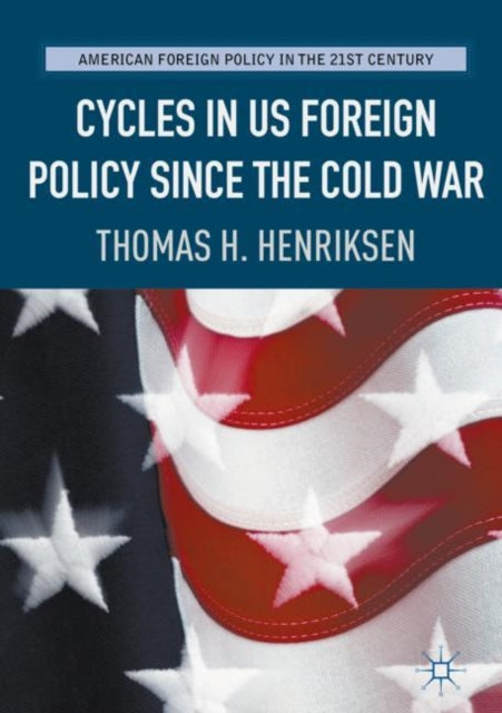 American Foreign Policy in the 21st Century