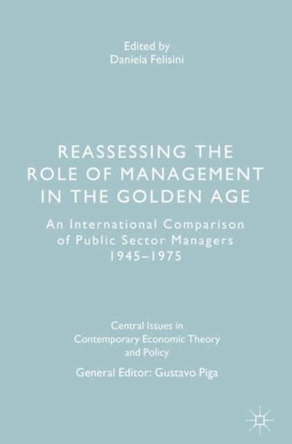 Central Issues in Contemporary Economic Theory and Policy