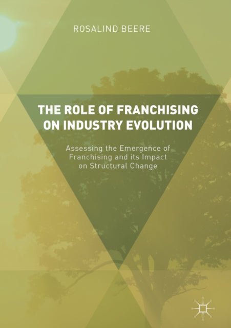 Role of Franchising on Industry Evolution