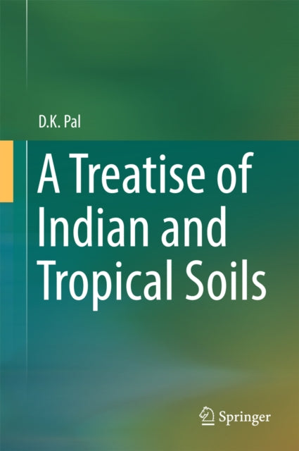 Treatise of Indian and Tropical Soils