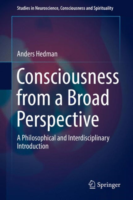 Studies in Neuroscience, Consciousness and Spirituality